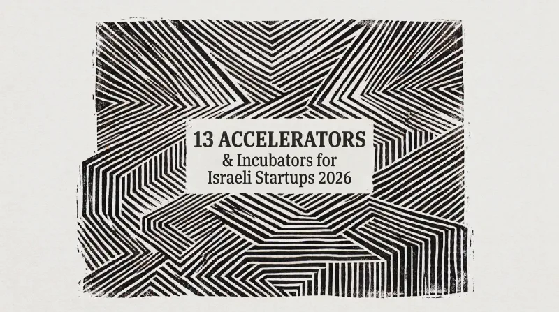 Featured image of post The On-Ramps: 13 Accelerators, Incubators and Founder Communities for Israeli Startups in 2026