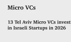 Featured image of post The First Check: 13 Tel Aviv Micro VCs Backing Israeli Startups in 2026